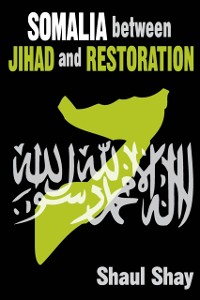 Cover Somalia Between Jihad and Restoration