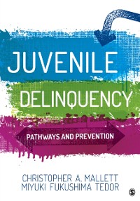 Cover Juvenile Delinquency : Pathways and Prevention