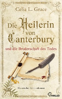 Cover Die Heilerin von Canterbury und die Bruderschaft des Todes
