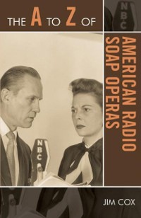 Cover to Z of American Radio Soap Operas