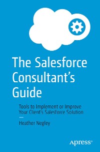 Cover The Salesforce Consultant’s Guide