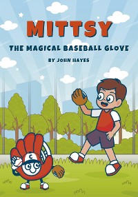 Cover Mittsy The Magical Baseball Glove
