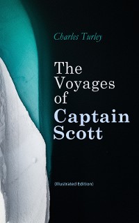 Cover The Voyages of Captain Scott (Illustrated Edition)