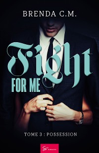 Cover Fight for me - Tome 3