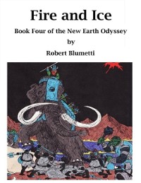 Cover Fire and Ice Book Four of the New Earth Odyssey