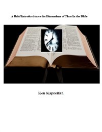 Cover Brief Introduction to the Dimensions of Time In the Bible