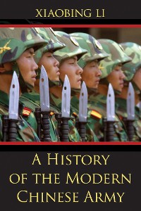 Cover A History of the Modern Chinese Army
