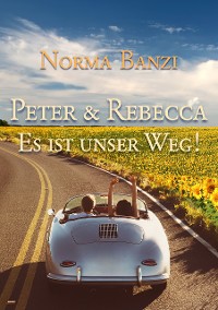 Cover Peter und Rebecca - Es ist unser Weg!