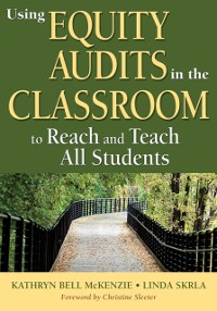 Cover Using Equity Audits in the Classroom to Reach and Teach All Students