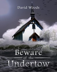Cover Beware of the Undertow