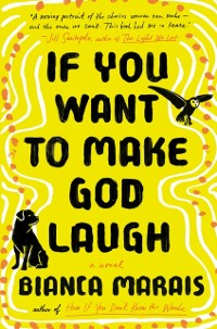 Cover If You Want to Make God Laugh