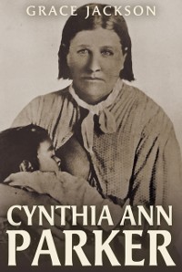 Cover Cynthia Ann Parker