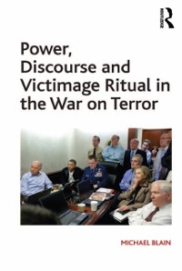 Cover Power, Discourse and Victimage Ritual in the War on Terror