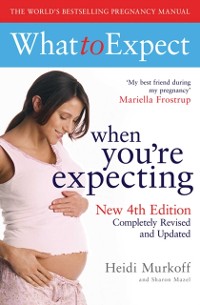 Cover What to Expect When You're Expecting 4th Edition