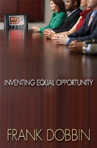 Cover Inventing Equal Opportunity