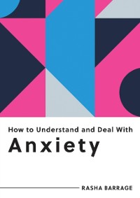 Cover How to Understand and Deal with Anxiety