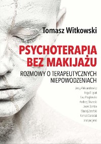 Cover Psychoterapia bez makijażu