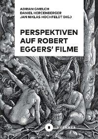 Cover Perspektiven auf Robert Eggers' Filme