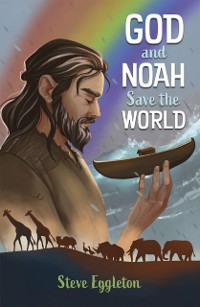 Cover God and Noah Save the World