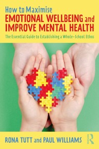 Cover How to Maximise Emotional Wellbeing and Improve Mental Health