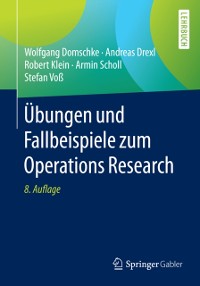 Cover Übungen und Fallbeispiele zum Operations Research