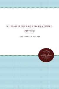 Cover William Plumer of New Hampshire, 1759-1850