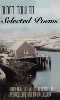 Cover Alden Nowlan: Selected Poems