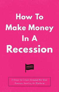 Cover How To Make Money In A Recession