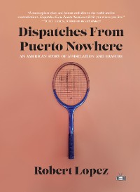 Cover Dispatches From Puerto Nowhere