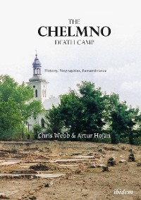 Cover The Chelmno Death Camp