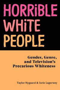 Cover Horrible White People