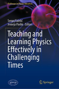 Cover Teaching and Learning Physics Effectively in Challenging Times