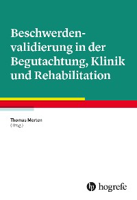 Cover Beschwerdenvalidierung in der Begutachtung, Klinik und Rehabilitation