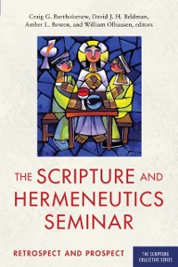 Cover Scripture and Hermeneutics Seminar, 25th Anniversary
