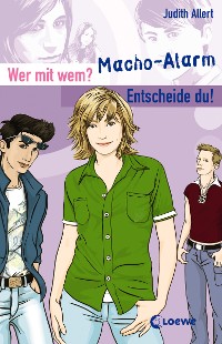 Cover Wer mit wem? Entscheide du! - Macho-Alarm