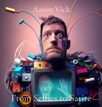 Cover From Selfies to Satire