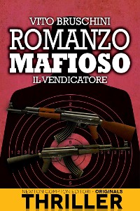 Cover Romanzo mafioso. Il vendicatore