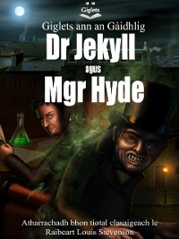 Cover Giglets ann an Gaidhlig Dr Jekyll agus Mgr Hyde