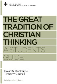 Cover The Great Tradition of Christian Thinking