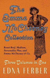 Cover The Emma McChesney Collection - Three Volumes in One