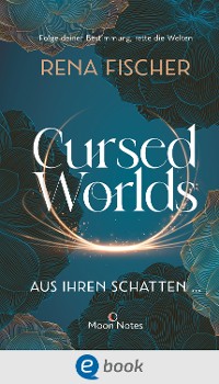 Cover Cursed Worlds 1. Aus ihren Schatten …