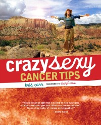 Cover Crazy Sexy Cancer Tips