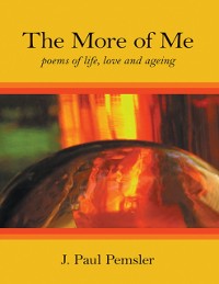 Cover More of Me: Poems of Life, Love and Ageing