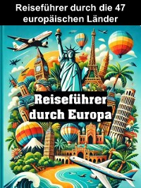 Cover Reiseführer durch die 47 europäischen Länder