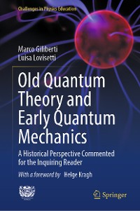 Cover Old Quantum Theory and Early Quantum Mechanics