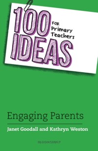 Cover 100 Ideas for Primary Teachers: Engaging Parents
