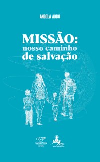 Cover Missão: nosso caminho de salvação