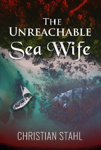 Cover The Unreachable Sea Wife