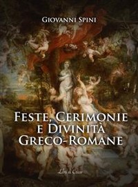 Cover Feste, Cerimonie e Divinità greco-romane