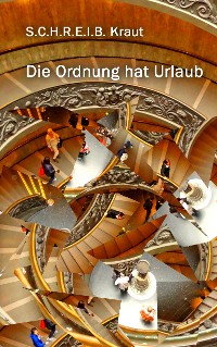 Cover Die Ordnung hat Urlaub